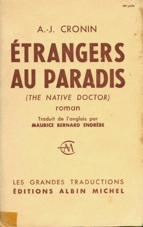 Etrangers au paradis - Archibald Joseph Cronin -  Les grandes traductions - Livre