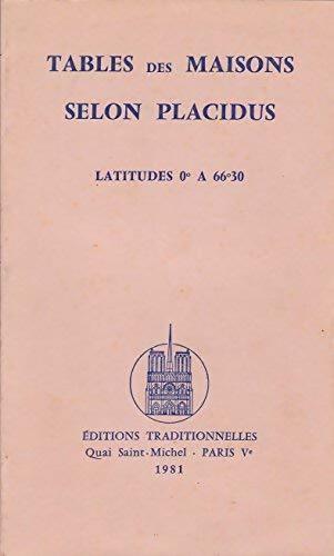 Tables des maisons selon Placidus - latitudes 0°à 66°30 - Ridondelli ; Dennilauler -  Traditionnelles GF - Livre