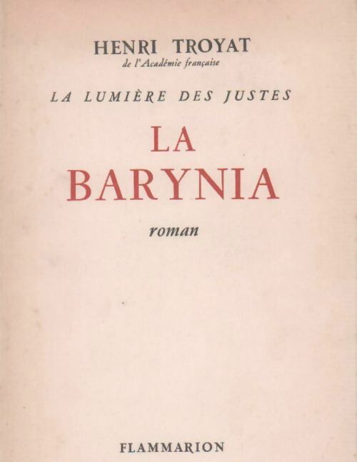 La lumière des justes Tome Ii : La barynia - Henri Troyat -  Flammarion GF - Livre
