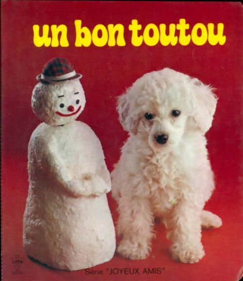 Un bon toutou - Inconnu -  Joyeux amis - Livre