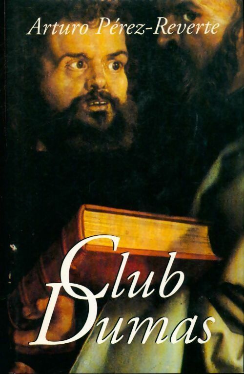 Club Dumas - Arturo Pérez-Reverte -  France Loisirs GF - Livre