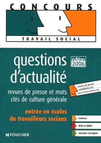 Questions d'actualité. Revues de presse et mots-clés de culture générale 2006 - Valérie Béal -  Concours - Livre