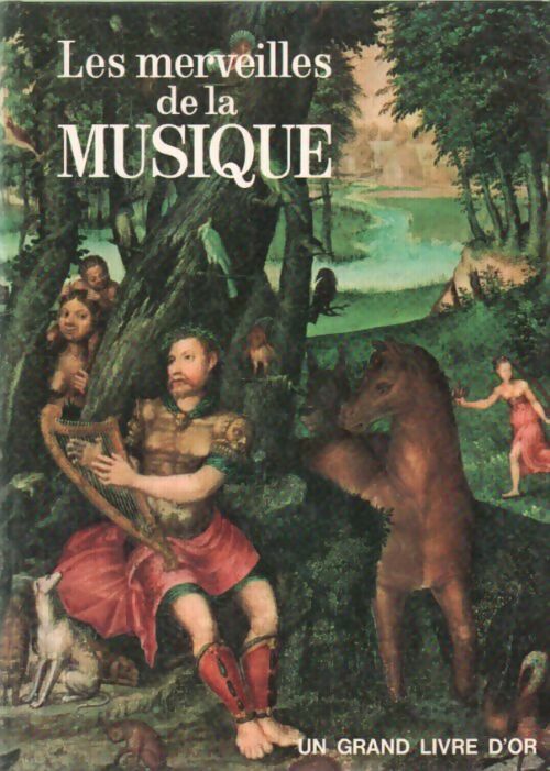 Les merveilles de la musique - Luciano Alberti -  Deux coqs d'or GF - Livre