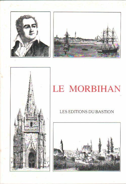 Guide pittoresque du voyageur en France : Morbihan - Inconnu -  Bastion GF - Livre