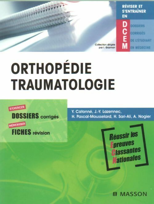 Orthopédie traumatologie - Collectif -  Réviser et s'entraîner en DCEM - Livre