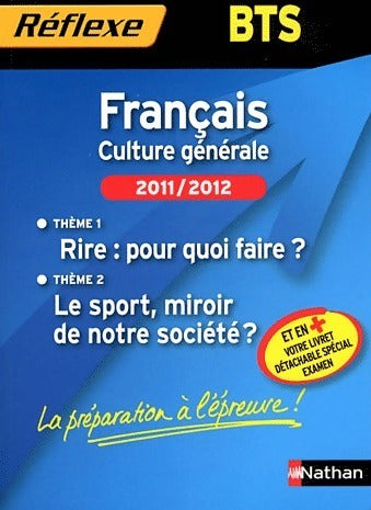 Français Culture générale BTS 2011-2012 - Yannick Artignan -  Reflexe BTS - Livre