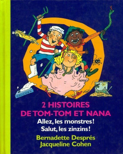 Allez les montres ! / Salut les zinzins ! - Evelyne Reberg -  Tom-Tom et Nana - Livre