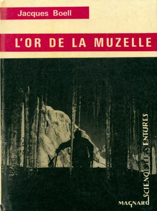 L'or de la Muzelle - Jacques Boell -  Science et Aventures - Livre