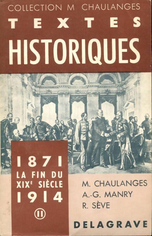 1871-1914. La fin du XIXe siècle Tome II - M. Chaulanges -  Chaulanges - Livre