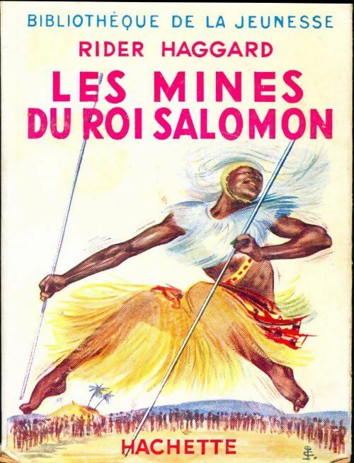 Les mines du roi Salomon - Sir Henry Rider Haggard -  Bibliothèque de la Jeunesse - Livre