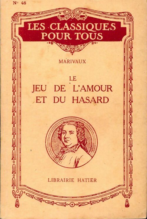 Le jeu de l'amour et du hasard - Marivaux -  Les classiques pour tous - Livre