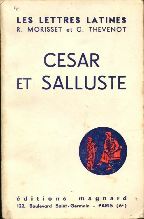 Cesar et Salluste - G. Thévenot -  Les lettres latines - Livre