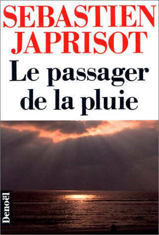Le passager de la pluie - Sébastien Japrisot -  Denoel GF - Livre