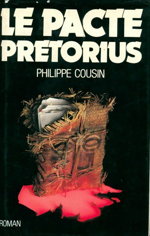Le pacte Pretorius - Philippe Cousin -  Le Grand Livre du Mois GF - Livre