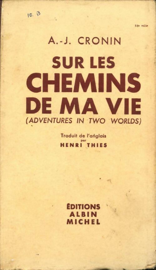 Sur les chemins de ma vie - Archibald Joseph Cronin -  Albin Michel GF - Livre