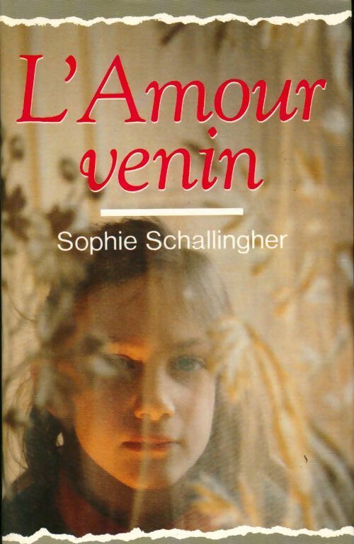 L'amour venin - Sophie Schallingher -  France Loisirs GF - Livre