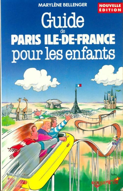 Guide de Paris, Ile-de-France pour les enfants - Collectif -  Rouge & Or GF - Livre