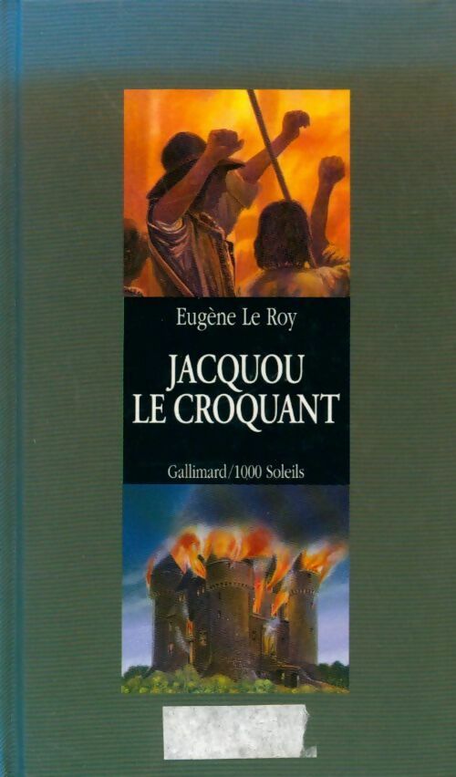 Jacquou le croquant - Eugène Le Roy -  1000 Soleils - Livre