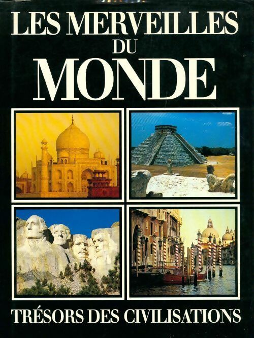 Les merveilles du monde. Trésors des civilisations - Collectif -  PML GF - Livre