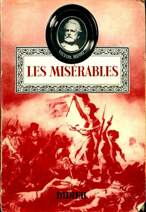 Les misérables - Victor Hugo -  Les classiques de la civilisation française - Livre