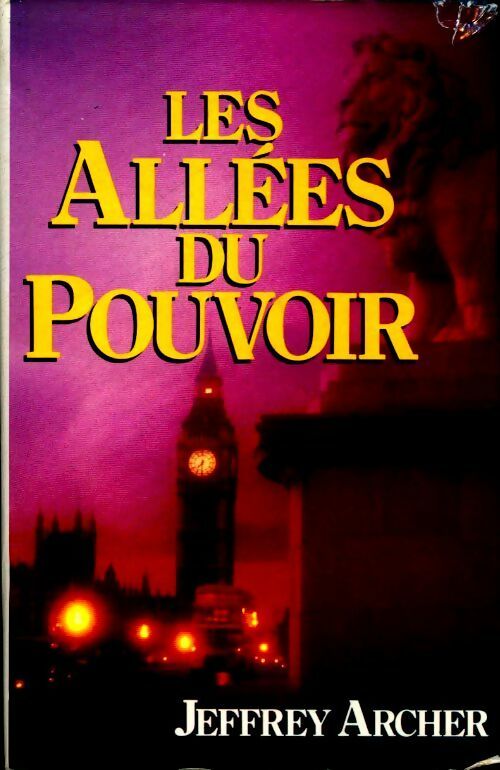 Les allées du pouvoir - Jeffrey Archer -  France Loisirs GF - Livre