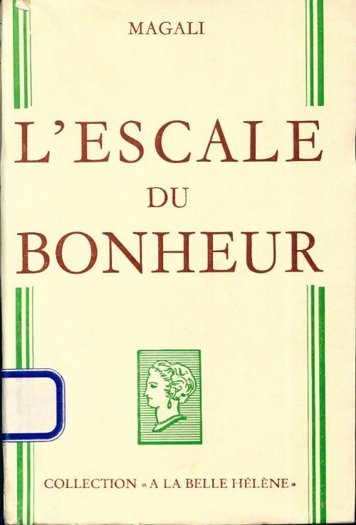 L'escale du bonheur - Magali -  A la Belle Hélène - Livre