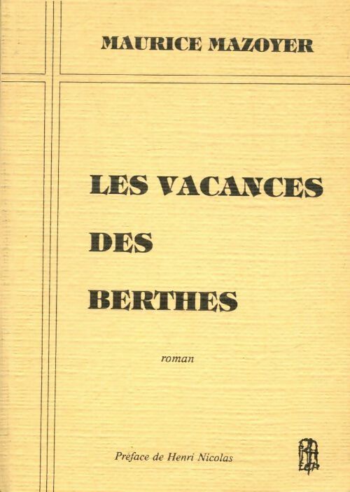 Les vacances des Berthes - Maurice Mazoyer -  Croix de Pierre GF - Livre