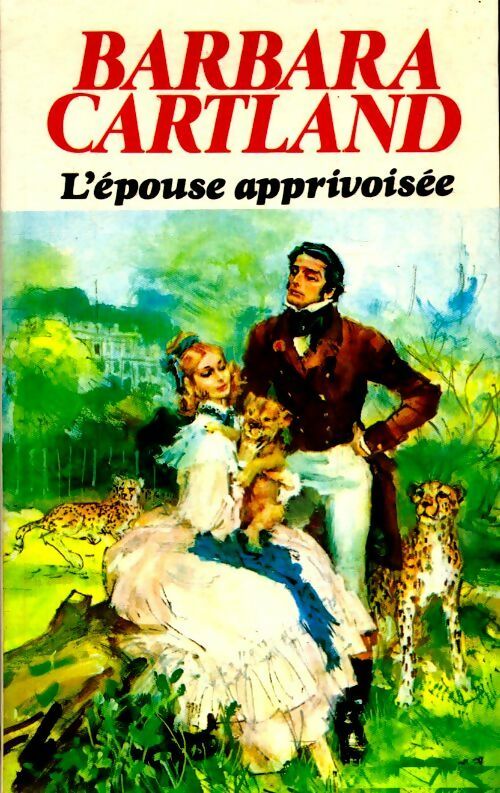 L'épouse apprivoisée - Barbara Cartland -  Le Grand Livre du Mois GF - Livre