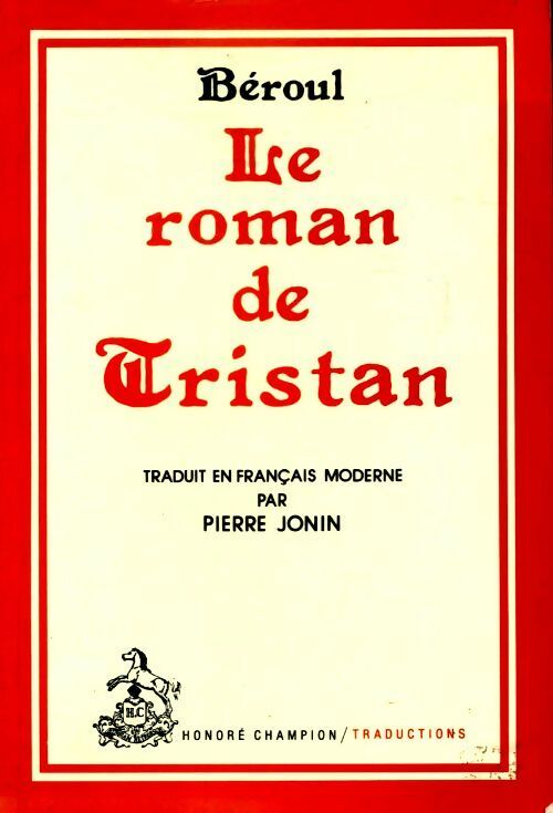 Le roman de Tristan - Béroul -  Traductions - Livre