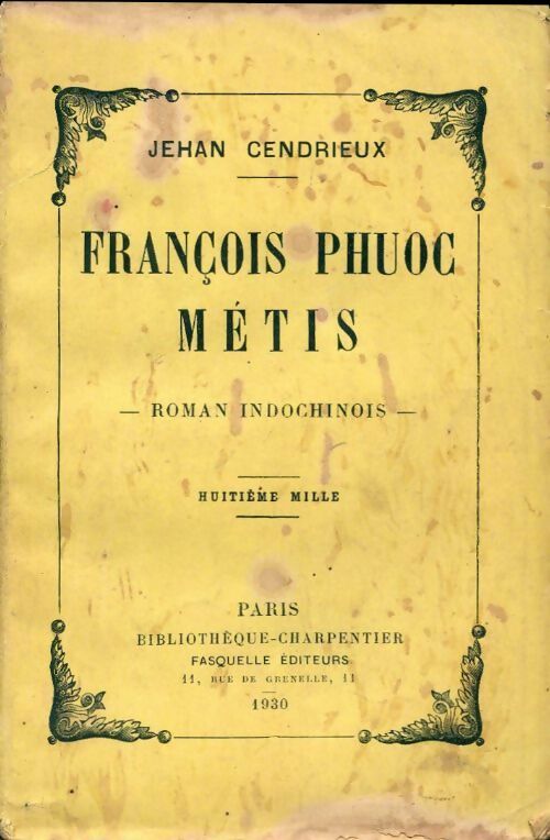 François Phuoc, métisse - J. Cendrieux -  Bibliothèque charpentier - Livre