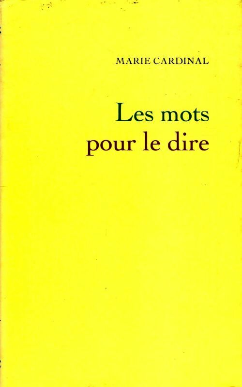 Les mots pour le dire - Cardinal - Marie Cardinal -  Le club Express - Livre