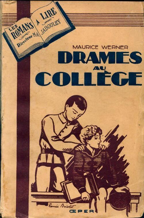 Drames au collège - Maurice Werner -  Les romans à lire - Livre