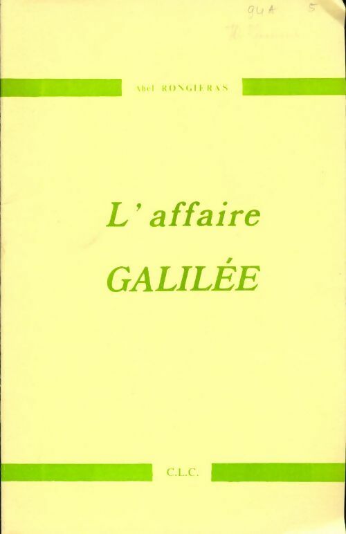 L'affaire Galilée - Abel Rongieras -  CLC GF - Livre