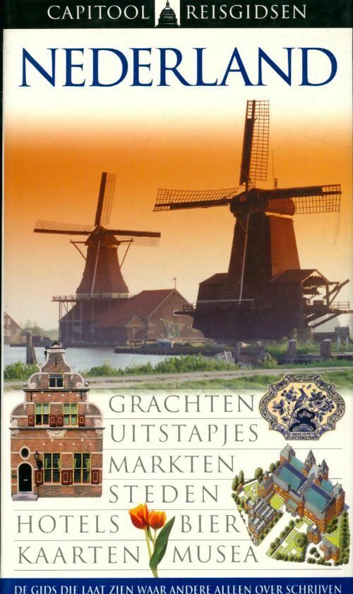 Nederland - Gerard M.L. Harmans -  Capitool reisgidsen - Livre