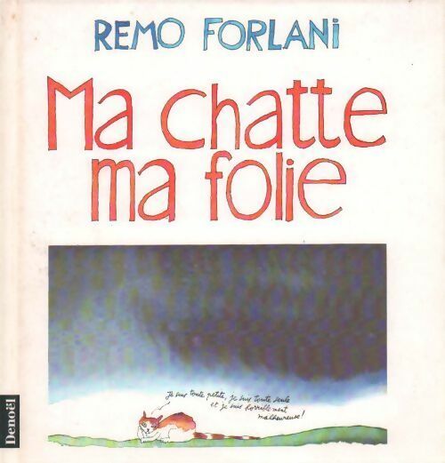 Ma chatte, ma folie - Remo Forlani -  Denoël BD - Livre