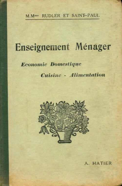 Enseignement ménager. Economie domestique, cuisine-alimentation - M. Rudler -  Hatier poche - Livre