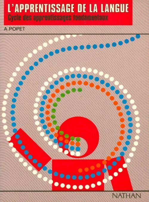 L'apprentissage de la langue - Anne Popet -  Nathan GF - Livre