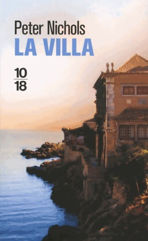 La villa - Peter Nichols -  10-18 - Livre