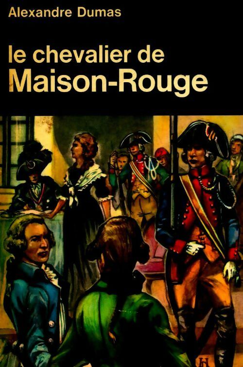 Le chevalier de Maison-Rouge - Alexandre Dumas -  Grand écran littéraire - Livre