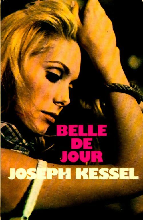 Belle de jour - Joseph Kessel -  France Loisirs GF - Livre