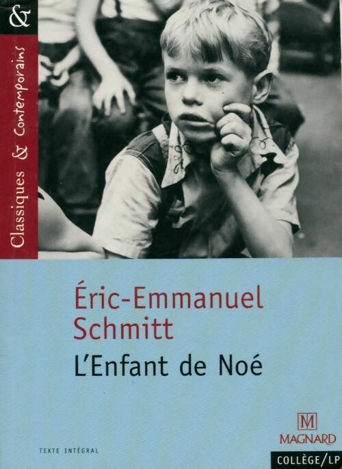 L'enfant de Noé - Eric-Emmanuel Schmitt -  Classiques & contemporains - Livre