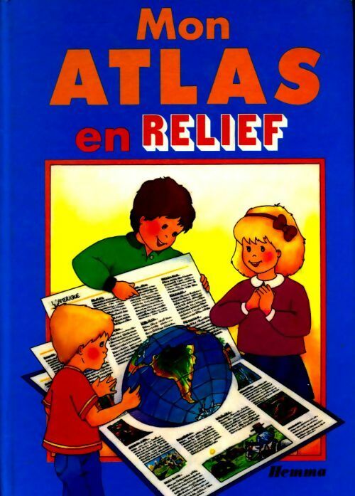 Mon atlas en relief - Collectif -  Hemma GF - Livre