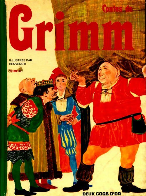 Contes de Grimm Tome II - Grimm -  Deux coqs d'or GF - Livre