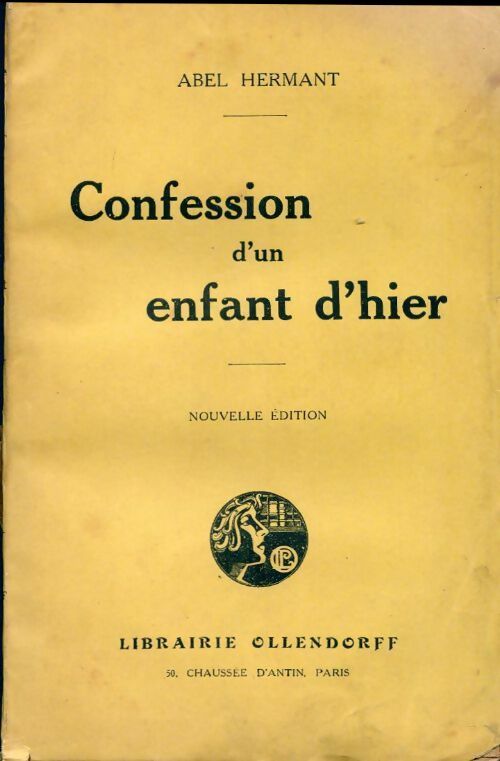 Confession d'un enfant d'hier - Abel Hermant -  Collection des six - Livre