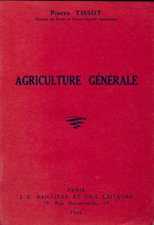 Agriculture générale - Pierre Tissot -  Nouvelle Bibliothèque professionnelle - Livre