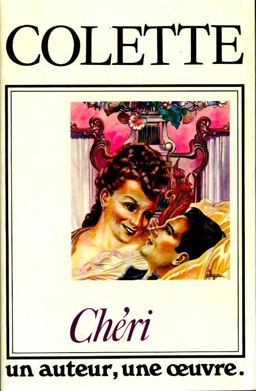 Chéri - Colette ; Sidonie-Gabrielle Colette -  France Loisirs GF - Livre