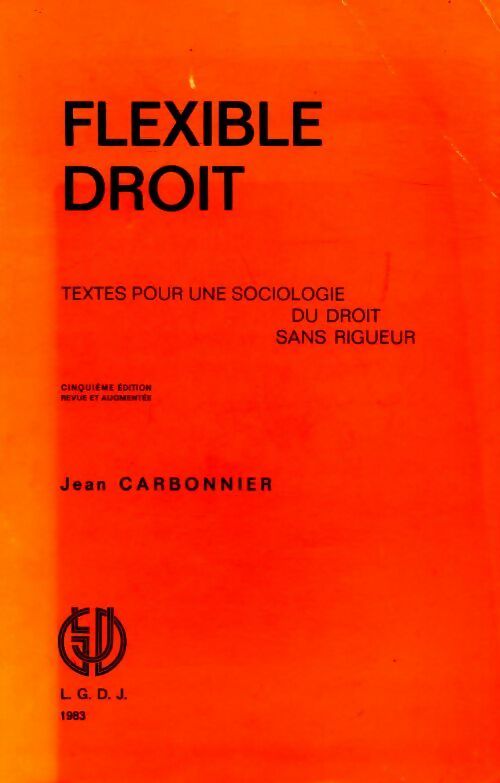Flexible droit - Jean Carbonnier -  LgDJ GF - Livre