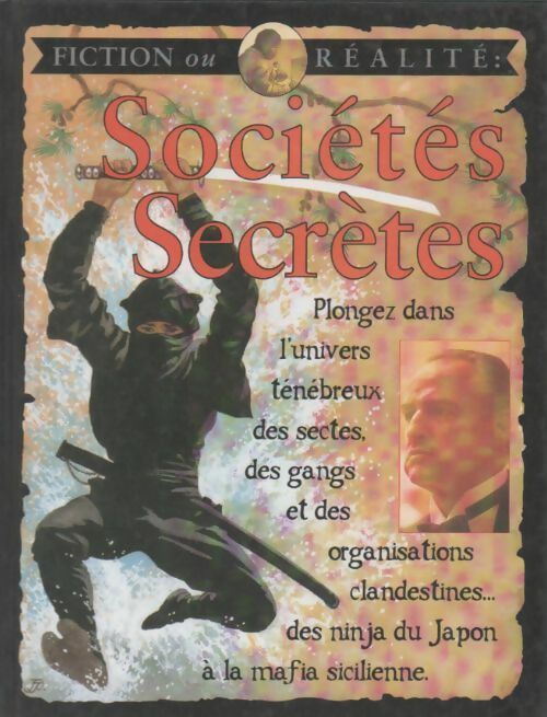 Sociétés secrètes - Stewart Ross -  Fiction ou réalité - Livre