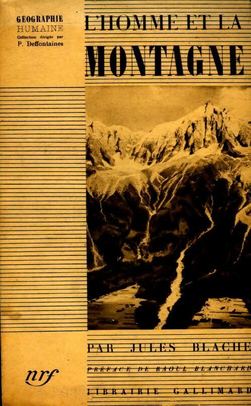 L homme et la montagne - Jules Blache -  Géographie humaine - Livre