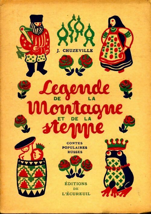 Légende de la montagne et de la steppe - Jean Chuzeville -  Ecureuil GF - Livre